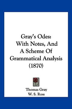 portada gray's odes: with notes, and a scheme of grammatical analysis (1870)
