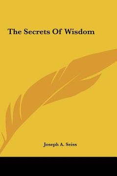 portada the secrets of wisdom the secrets of wisdom (en Inglés)