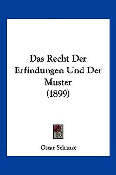 portada Das Recht Der Erfindungen Und Der Muster (1899) (in German)