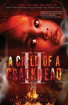 portada A Child of A CRACKHEAD II (in English)