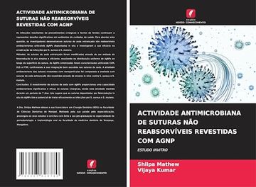 portada Actividade Antimicrobiana de Suturas não Reabsorvíveis Revestidas com Agnp (en Portugués)