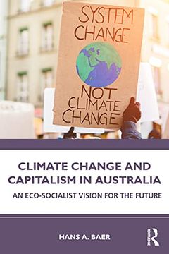 portada Climate Change and Capitalism in Australia: An Eco-Socialist Vision for the Future 