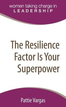 portada The Resilience Factor Is Your Superpower (in English)