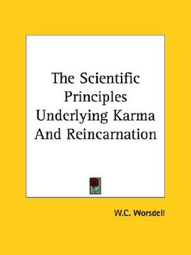 portada the scientific principles underlying karma and reincarnation (en Inglés)