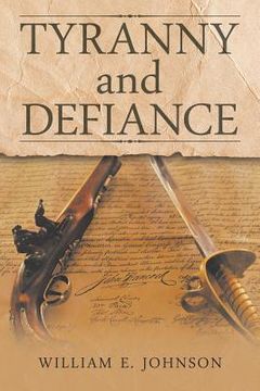 portada Tyranny and Defiance (en Inglés)