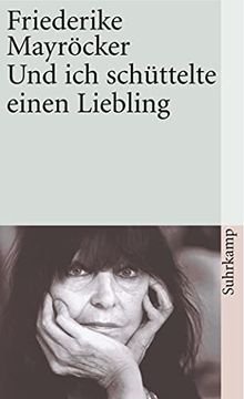 portada Und ich Schüttelte Einen Liebling (Suhrkamp Taschenbuch) (en Alemán)