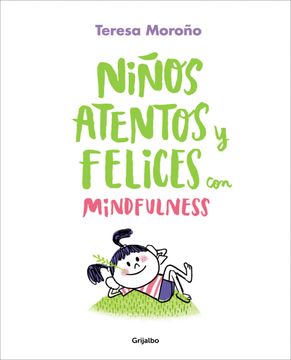 portada Niños Atentos y Felices con Mindfulness (in Spanish)