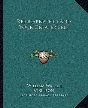 portada reincarnation and your greater self (en Inglés)