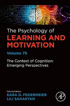 portada The Context of Cognition: Emerging Perspectives: Volume 75 (Psychology of Learning and Motivation, Volume 75) (in English)