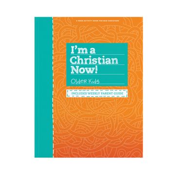 portada I'm a Christian Now! - Older Kids Activity Book: Includes Weekly Parent Guide (in English)