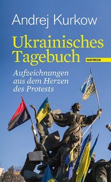 portada Ukrainisches Tagebuch: Aufzeichnungen aus dem Herzen des Protests (en Alemán)