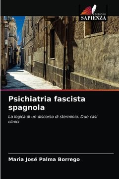 portada Psichiatria fascista spagnola (en Italiano)