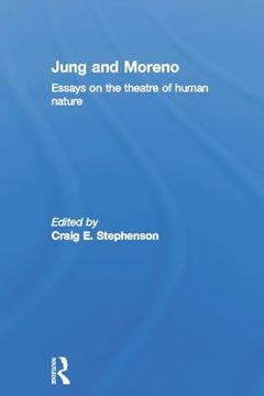 portada Jung and Moreno: Essays on the Theatre of Human Nature (en Inglés)