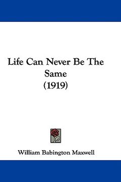 portada life can never be the same (1919) (en Inglés)