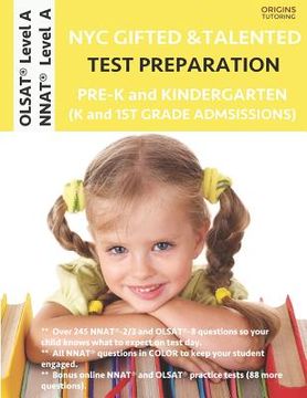 portada NYC Gifted and Talented Test Preparation Pre-K and Kindergarten: Olsat Workbook and Olsat Level a Practice Test Plus Nnat Workbook and Nnat Level a Pr (in English)
