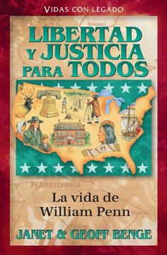 portada Libertad y Justicia Para Todos: La Vida de William Penn (Vidas con Legado
