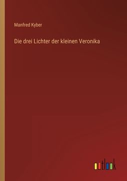 portada Die drei Lichter der kleinen Veronika (en Alemán)