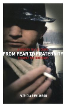 portada From Fear to Fraternity: A Russian Tale of Crime, Economy and Modernity (en Inglés)