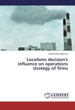 portada Locations Decision's Influence on Operations Strategy of Firms