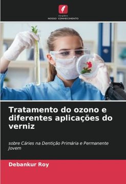 portada Tratamento do Ozono e Diferentes Aplicações do Verniz: Sobre Cáries na Dentição Primária e Permanente Jovem