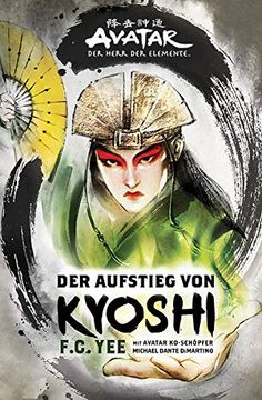 portada Avatar - der Herr der Elemente: Der Aufstieg von Kyoshi (en Alemán)