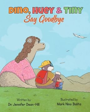 portada Dino, Huey & Tiny Say Goodbye (in English)