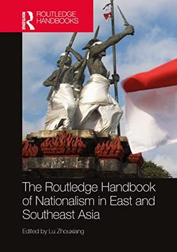 portada The Routledge Handbook of Nationalism in East and Southeast Asia (en Inglés)
