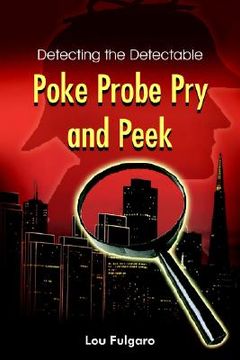 portada poke probe pry and peek: detecting the detectable (en Inglés)