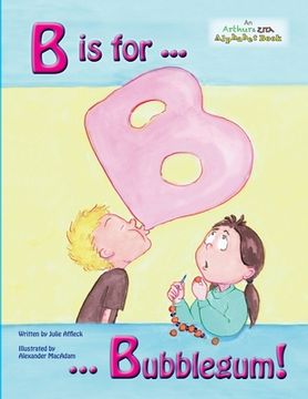 portada B is for Bubblegum! (en Inglés)