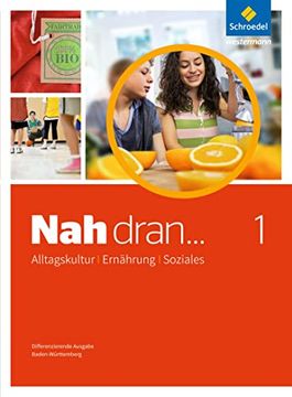 portada Nah Dran. Aes - Alltagskultur, Ernährung, Soziales: Schülerband 7 / 8 (en Alemán)