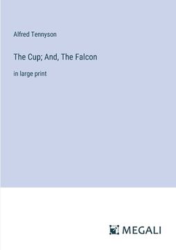 portada The Cup; And, The Falcon: in large print (en Inglés)