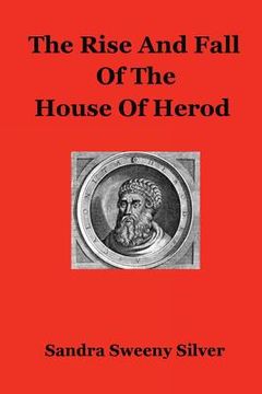 portada The Rise And Fall Of The House Of Herod (en Inglés)