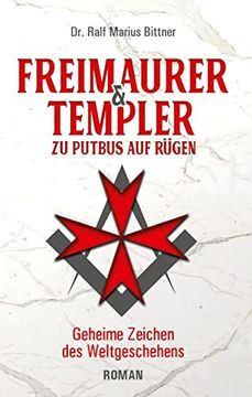 portada Freimaurer & Templer zu Putbus auf Rügen: Geheime Zeichen des Weltgeschehens (in German)
