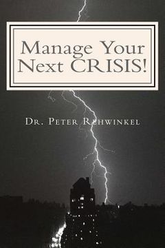 portada Manage Your Next CRISIS!: A Must for Cities and Industries (en Inglés)