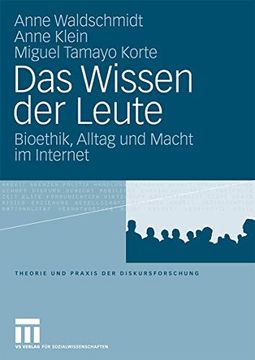 portada Das Wissen der Leute: Bioethik, Alltag und Macht im Internet (in German)