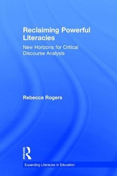 portada Reclaiming Powerful Literacies: New Horizons for Critical Discourse Analysis (en Inglés)