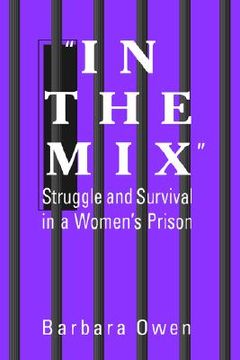 portada in the mix: struggle and survival in a women's prison (en Inglés)