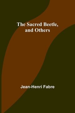 portada The Sacred Beetle, and Others
