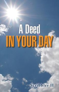 portada A Deed in Your Day (en Inglés)