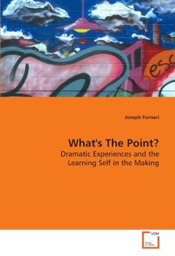 portada What's The Point?: Dramatic Experiences and the Learning Self in the Making