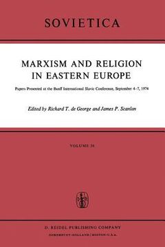 portada Marxism and Religion in Eastern Europe: Papers Presented at the Banff International Slavic Conference, September 4-7,1974 (en Inglés)