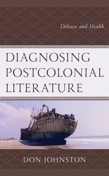 portada Diagnosing Postcolonial Literature: Deleuze and Health (en Inglés)
