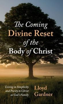 portada The Coming Divine Reset of the Body of Christ