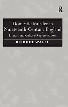 portada Domestic Murder in Nineteenth-Century England: Literary and Cultural Representations (en Inglés)