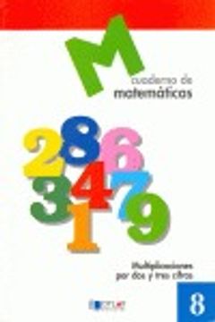 MATEMATICAS  8 - Multiplicaciones por dos y tres cifras