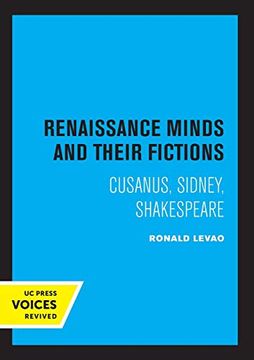portada Renaissance Minds and Their Fictions: Cusanus, Sidney, Shakespeare (en Inglés)