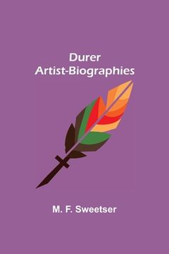 portada Durer Artist-Biographies (en Inglés)