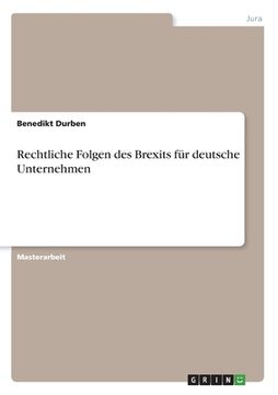 portada Rechtliche Folgen des Brexits für deutsche Unternehmen (in German)