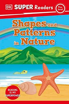 portada Dk Super Readers Pre-Level Shapes and Patterns in Nature (en Inglés)