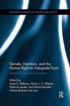 portada Gender, Nutrition, and the Human Right to Adequate Food: Toward an Inclusive Framework (Routledge Research in Gender and Society) (en Inglés)